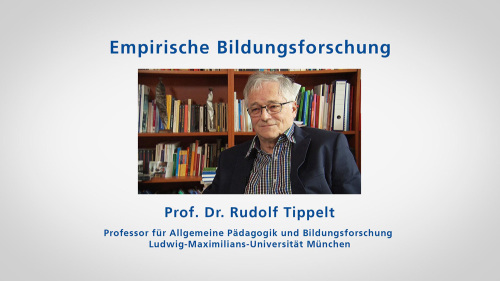 zu: Lehrvideo Empirische Bildungsforschung mit Rudolf Tippelt