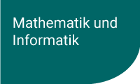 Mathematik und Informatik