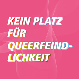 Kein Platz für Queerfeindlichkeit
