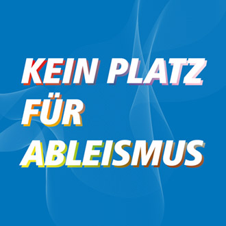 Kein Platz für Ableismus