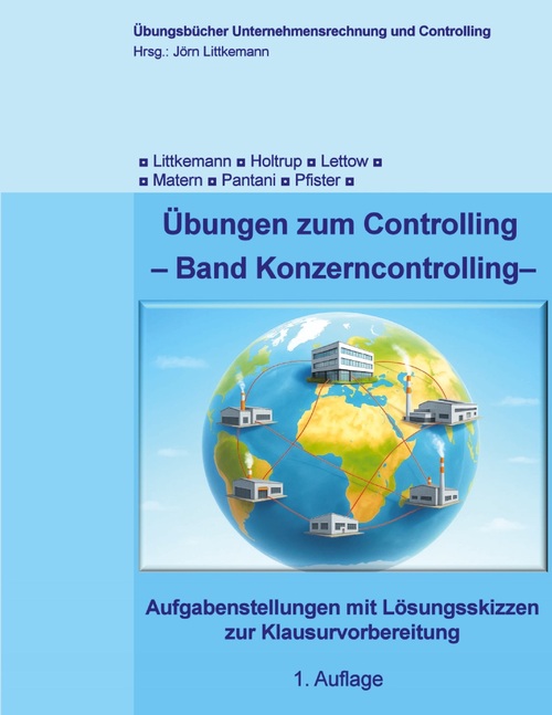 Übungsbuch zum Konzerncontrolling, 1.Auflage