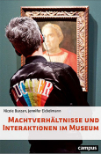 Cover Machtverhältnisse und Interaktionen im Museum