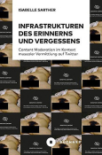 Cover Infrastrukturen des Erinnerns und Vergessens