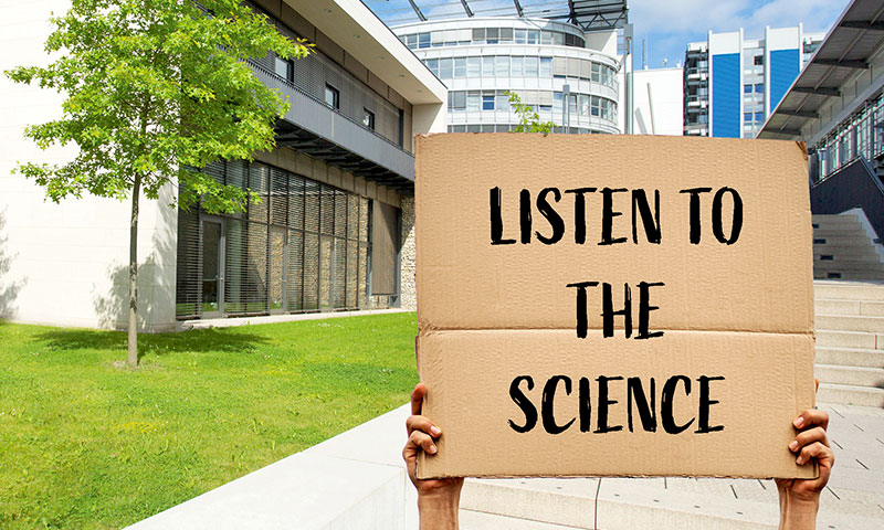 Listen to the science