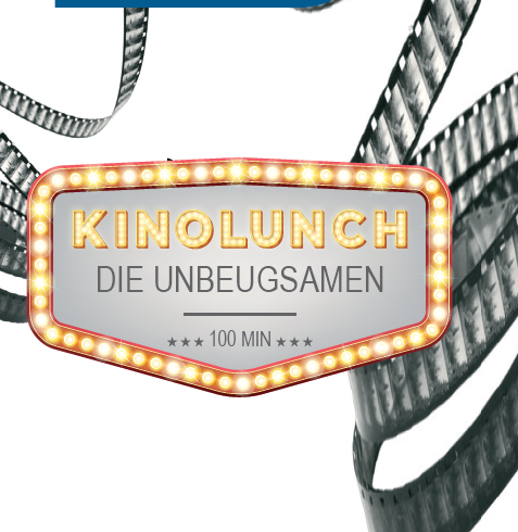 Leuchtendes Schild mit dem Titel Kinolunch, Die Unbeugsamen 100 Min