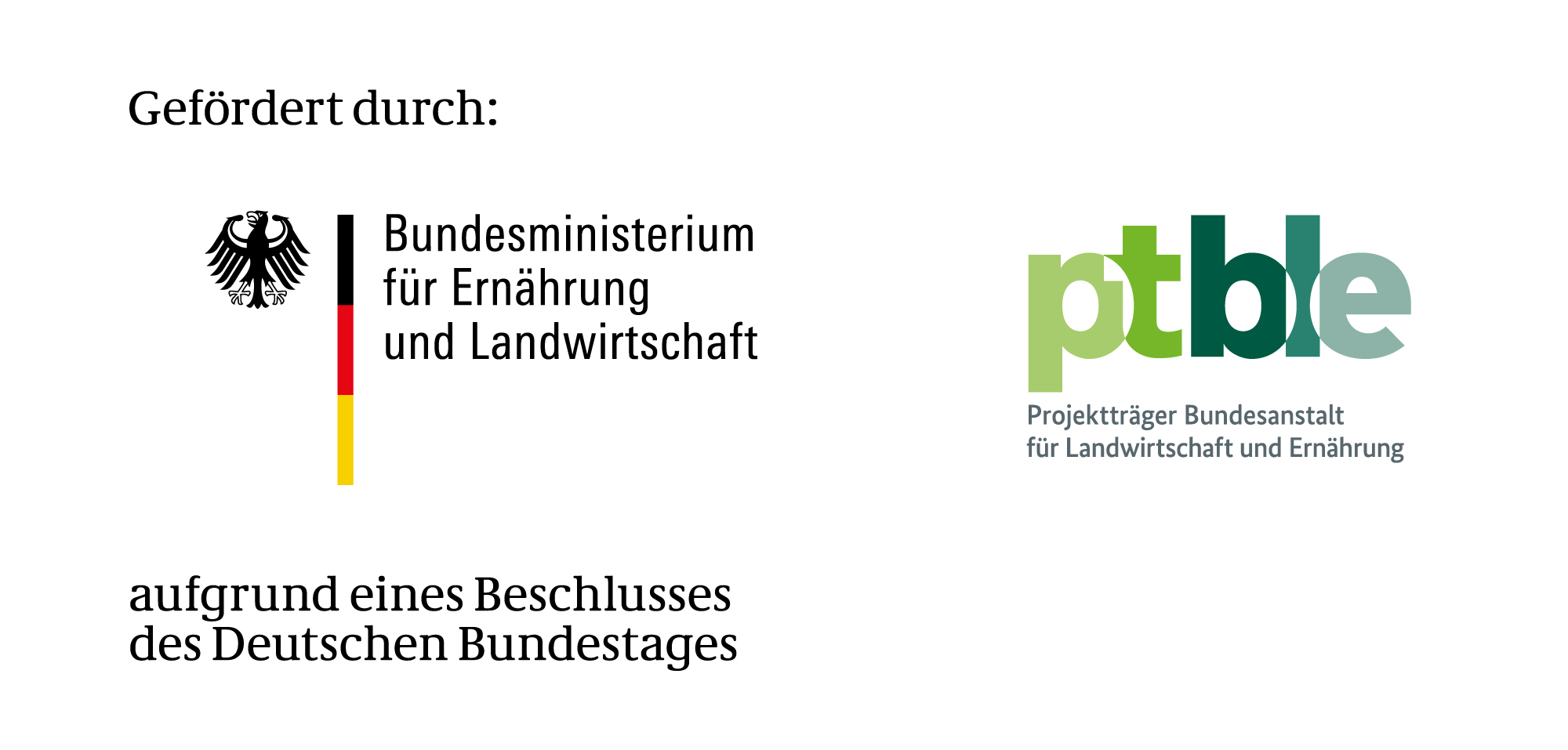 Die Förderung des Vorhabens erfolgt (bzw. erfolgte) aus Mitteln des Bundesministeriums für Ernährung und Landwirtschaft (BMEL) aufgrund eines Beschlusses des deutschen Bundestages. Die Projektträgerschaft erfolgt (bzw. erfolgte) über die Bundesanstalt für Landwirtschaft und Ernährung (BLE) im Rahmen des Bundesprogramms für Ländliche Entwicklung.