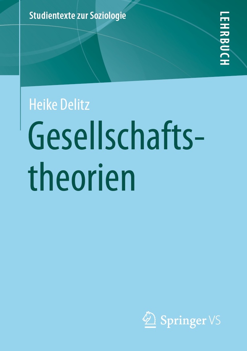 Buchcover mit dem Titel Gesellschaftstheorien von PD Dr. Heike Delitz, VS Springer Verlag