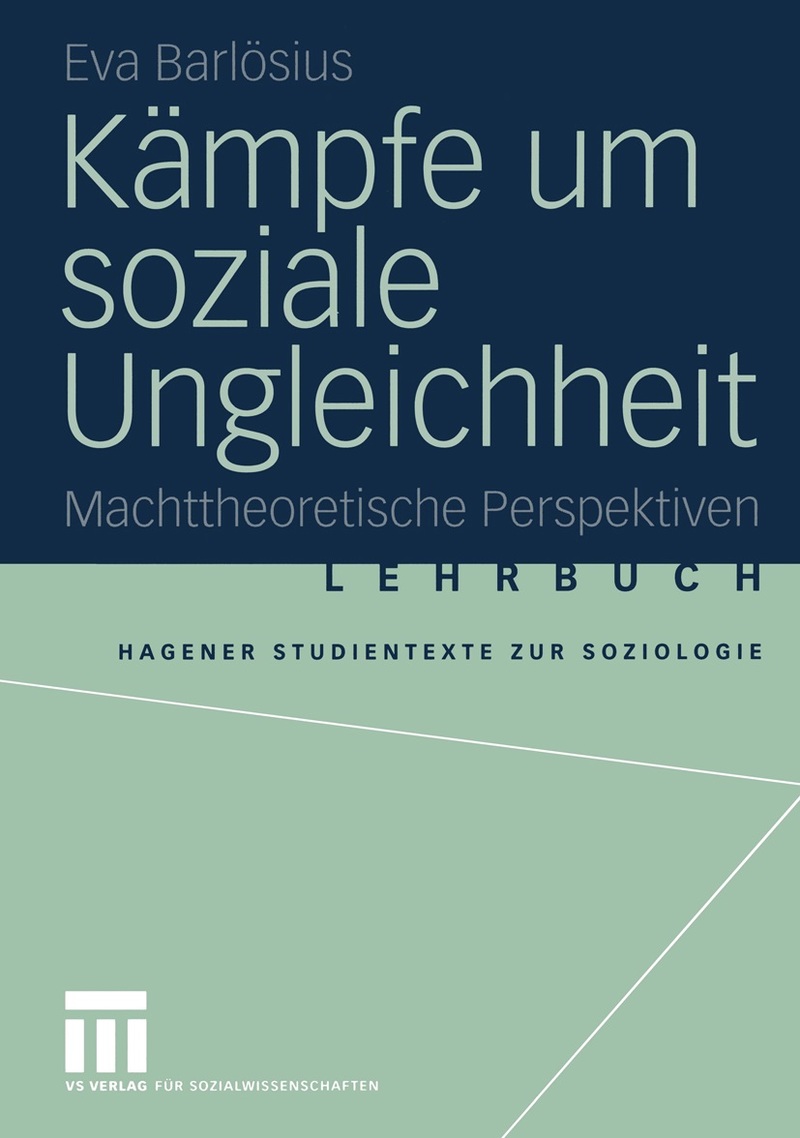 Buchcover mit dem Titel Kämpfe um soziale Ungleichheit von Eva Barlösius, VS Springer 2004