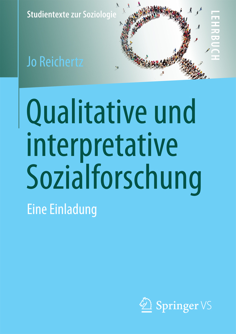 Buchcover mit dem Titel Qualitative und interpretative Sozialforschung von Jo Reichertz, VS Springer 2016