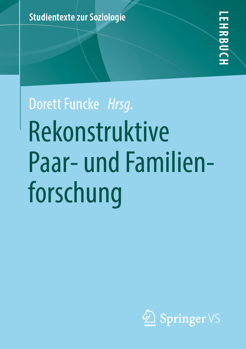 Buchcover mit dem Titel Rekonstruktive Paar- und Familienforschung von Dorett Funcke VS Springer 2020