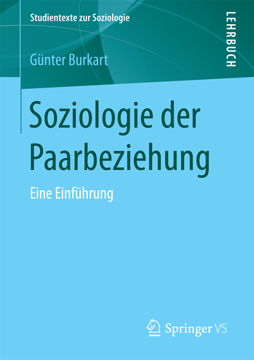Buchcover mit dem Titel Soziologie der Paarbeziehung:Eine einführung von Günter Burkart VS Springer 2018