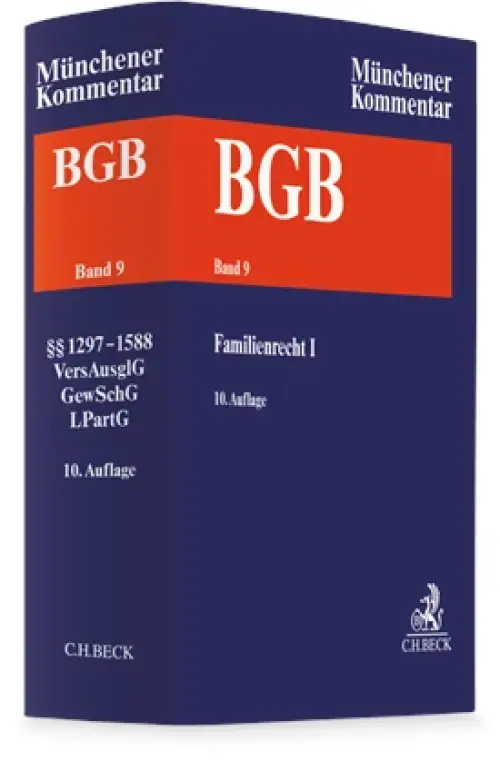 Münchener Kommentar zum Bürgerlichen Gesetzbuch: BGB, Band 9: Familienrecht I, §§ 1297-1588, Versorgungsausgleichsgesetz, Gewaltschutzgesetz, Lebenspartnerschaftsgesetz