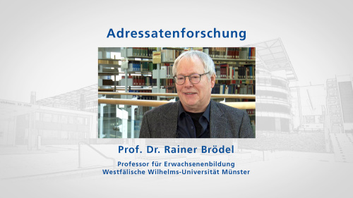 zu: Lehrvideo Adressatenforschung - Prof. Dr. Rainer Brödel