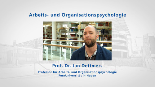 to: Video Arbeits- und Organisationspsychologie, Jan Dettmers