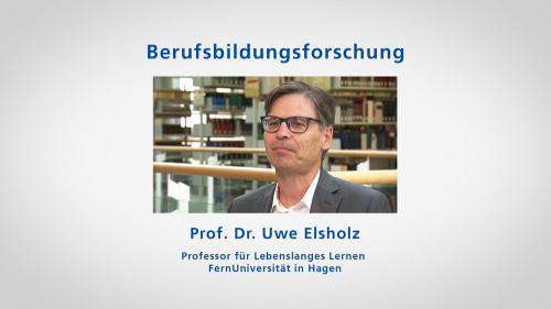 zu: Lehrvideo Berufsbildungsforschung mit Uwe Elsholz